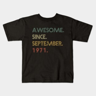 Awesome Since September 1971 Kids T-Shirt